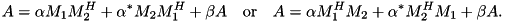 \[ A=\alpha M_1 M_2^H + \alpha^* M_2 M_1^H + \beta A\quad \text{or}\quad A=\alpha M_1^H M_2 + \alpha^* M_2^H M_1 + \beta A. \]